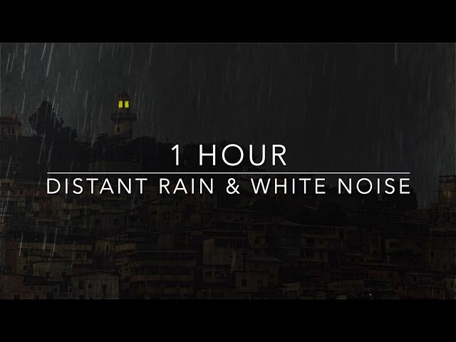 Distant Heavy Rain & White Noise - 1 hour White Noise and Rain - Sleep Sounds Rain