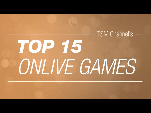 TOP 15 OnLive Games