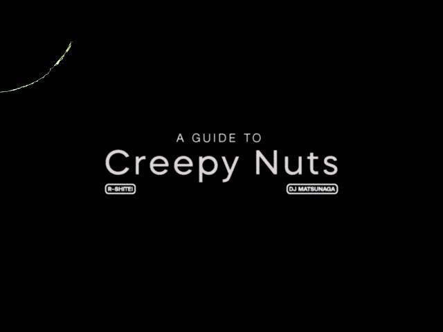 A Guide To Creepy Nuts