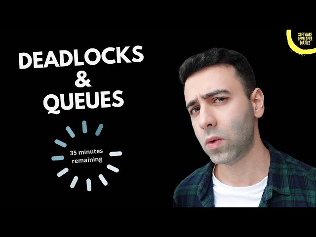Solving Common Backend Issues: Deadlocks & Queues