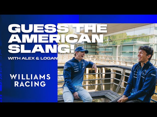 Alex Albon vs American Slang w/Logan Sargeant! 🇺🇸 | Williams Racing