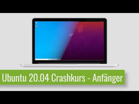 Dein Umstieg auf Linux! - Ubuntu 20.04 Crashkurs für Anfänger