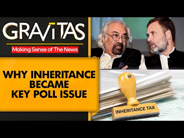 Gravitas: BJP, Congress war of words on Inheritance Tax dominates Lok Sabha Polls