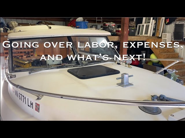 Boat Restoration| Labor and expenses/ what is coming up