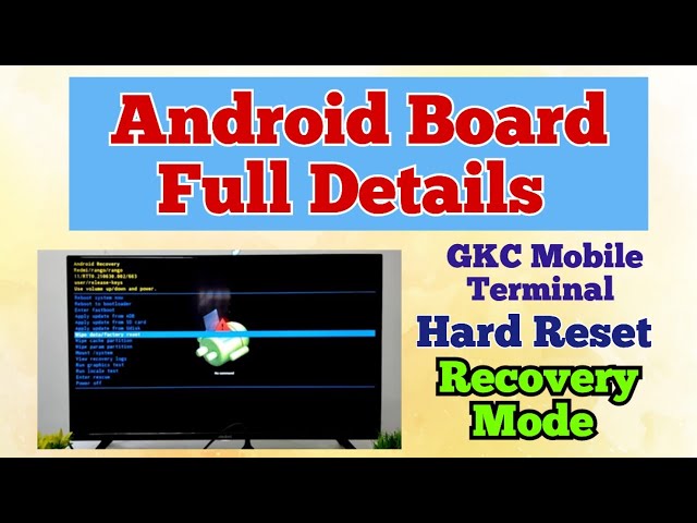GKC Mobile Terminal full Details। Android बोर्ड की details कैसे निकालें। Smart TV Repair।