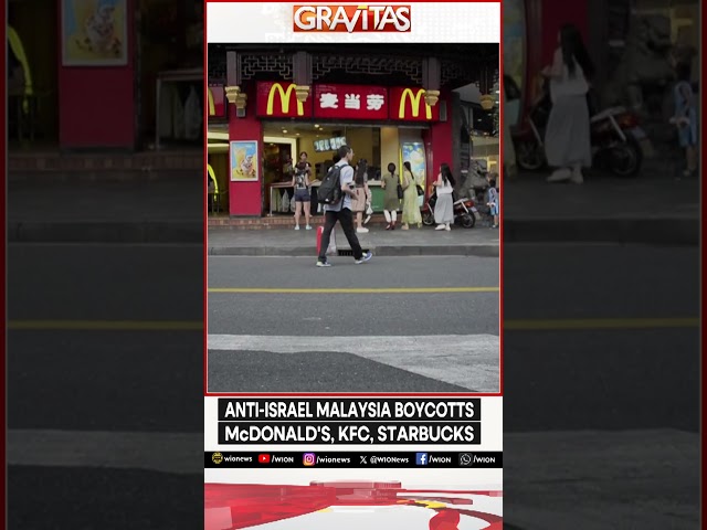 Anti-Israel Malaysia boycotts Mc Donald's, KFC, Starbucks | Gravitas Shorts