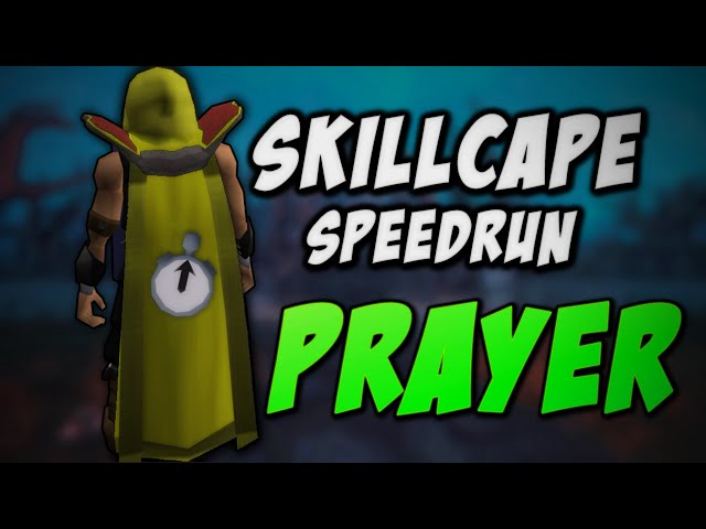 A Religious Experience Rate - Skillcape Speedrun #1