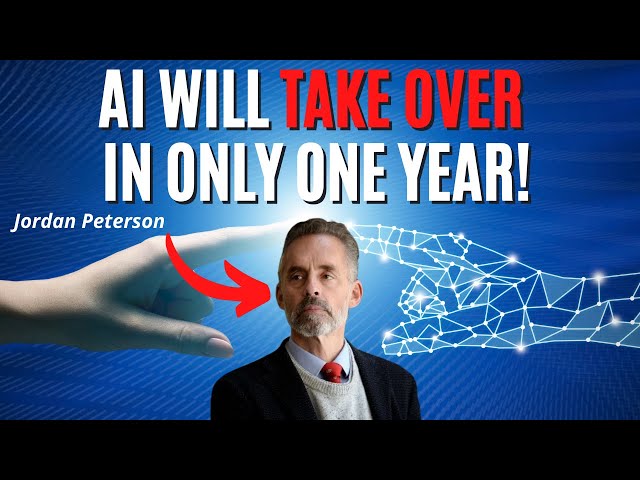 IT’S HAPPENING! AI WILL TAKE OVER NEXT YEAR AND WE CAN'T STOP IT (Jordan Peterson)