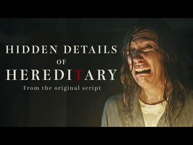 Hereditary | What The Script Teaches Us