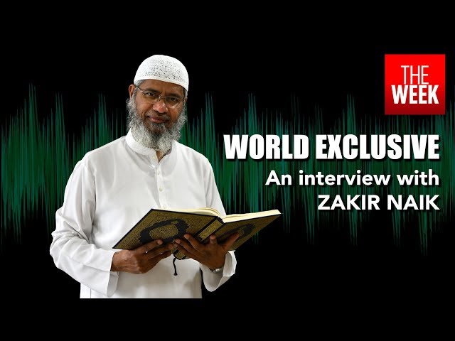 WORLD EXCLUSIVE: Zakir Naik speaks out from Malaysia | THE WEEK