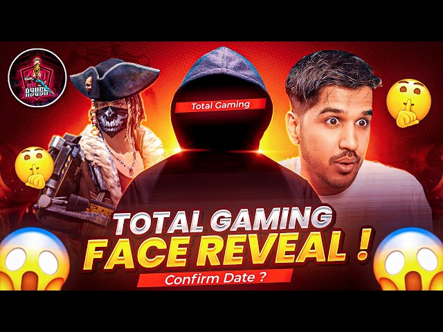 @TotalGaming093 FACE REVEAL CONFIRM DATE 😍 AJJU BHAI FACE REVEAL REALITY | TOTAL GAMING