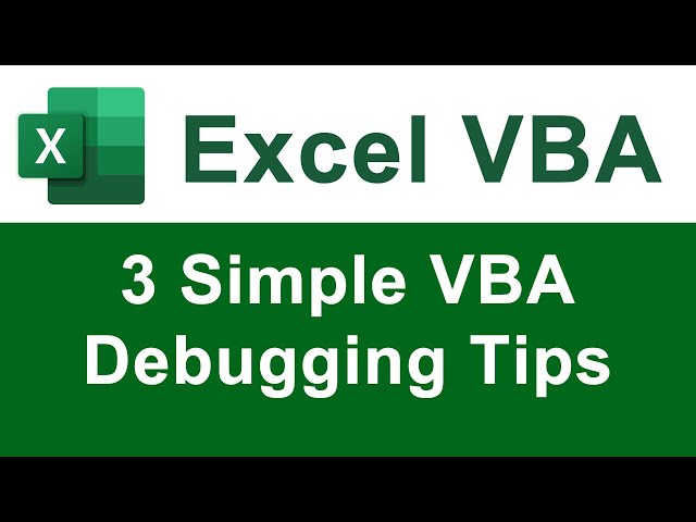 3 Tips for VBA Macro Debugging in Excel (+ Bonus Tips)