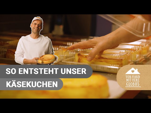 Im Kurzvideo: So entsteht unser Käsekuchen I GLOBUS Meisterbäckerei