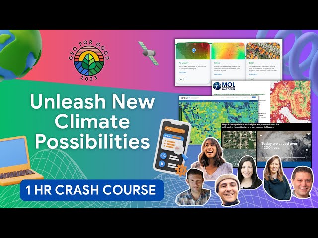 Google Earth, Earth Engine, Solar, Air Quality, & Pollen APIs Product Updates | Geo for Good 2023