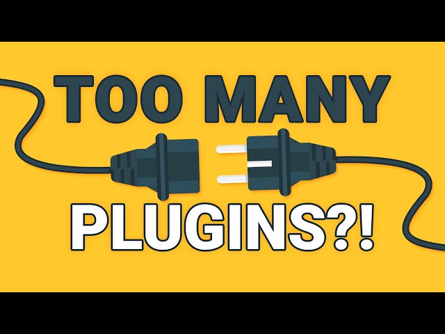 How Many WordPress Plugins Are Too Many?