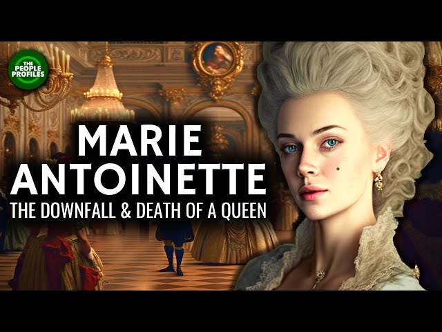 Marie Antoinette - The Downfall & Death of a Queen Documentary