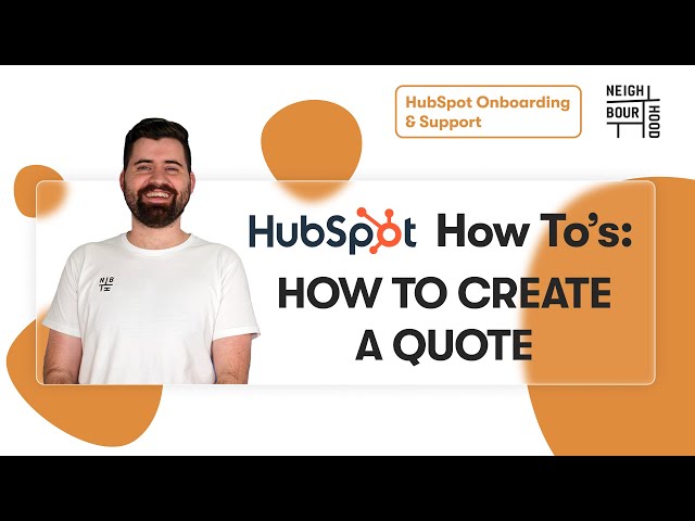 How to Create a Quote in HubSpot | HubSpot How To's with Neighbourhood