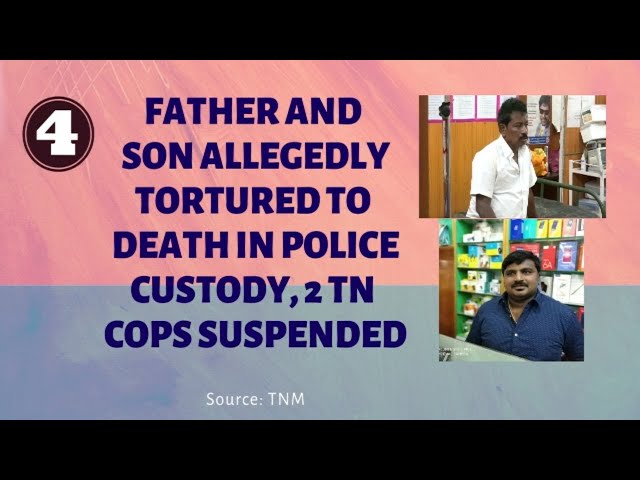 What's Cooking : Father And Son Allegedly Tortured To Death In Police Custody In Tamil Nadu
