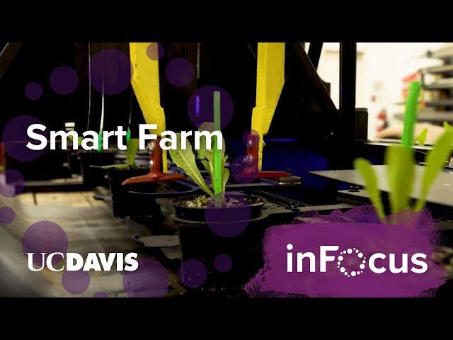 High-Tech Farming From UC Davis