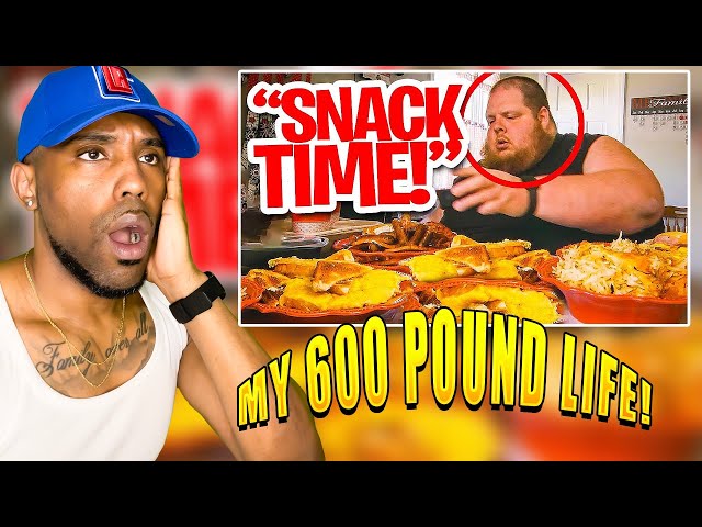 MY 600 POUND LIFE! CRAZIEST MEALS! | REACTION
