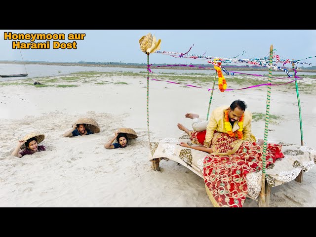 Must Watch honeymoon v/s harami dost Funny Comedy video || By Bindas Fun Nonstop
