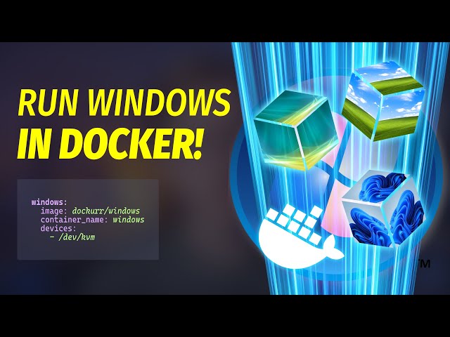 Running Windows in a Docker Container!