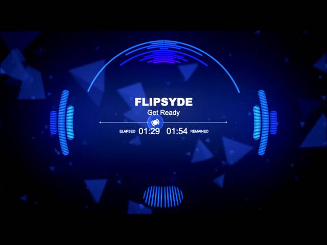 Flipsyde - Get Ready (Original)