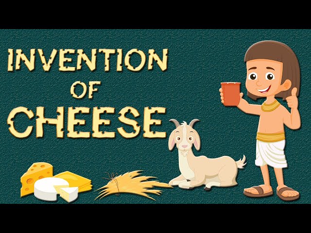 Invention of Cheese - A Brief History of Cheese - Who invented cheese? - Learning Junction