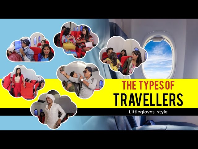 Types of Travellers | Littlegloves Style | Shivani Kapila