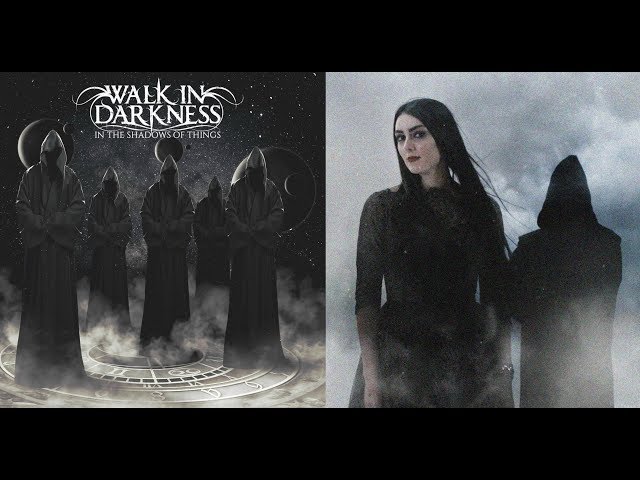 WALK IN DARKNESS - In the Shadows of Things [FULL ALBUM]