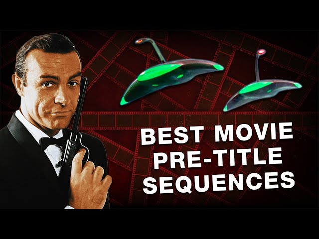 Top 10 Best Movie Pre-Title Sequences