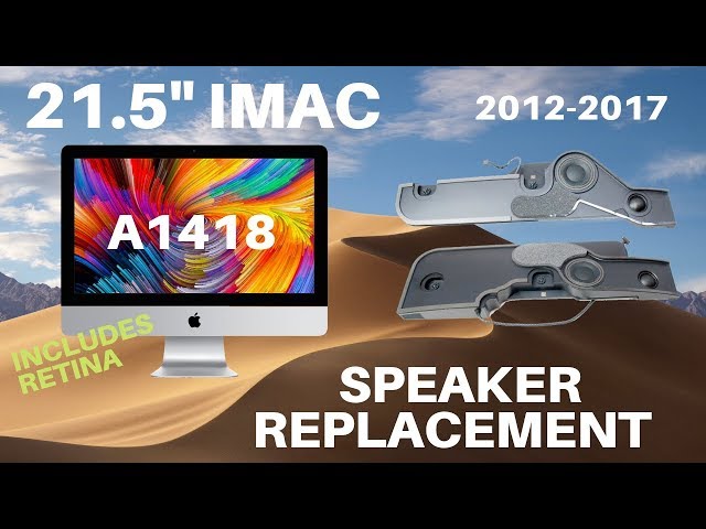 🔊🖥️🛠️ 21.5" iMac Speaker Replacement 2012-2017 (Including Retina) A1418