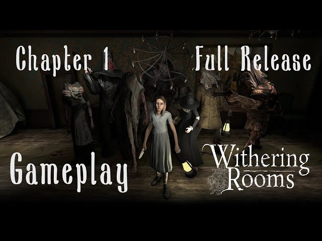 Withering Rooms: Gameplay - Prologue & Chapter 1 [Full Release] (No Commentary)