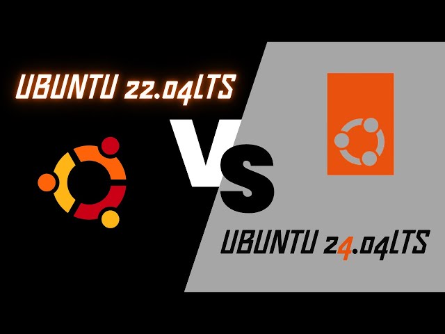 Ubuntu 22.04LTS  vs  Ubuntu 24.04LTS