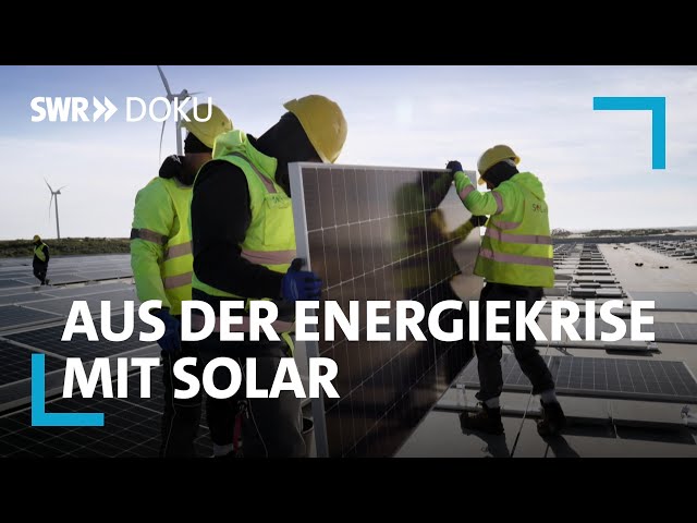 Die Solar-Pioniere – Raus aus der Energiekrise | SWR Doku
