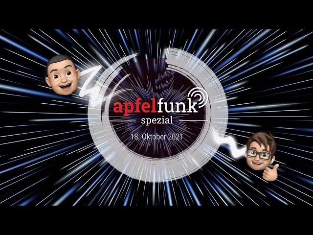 Apfelfunk Spezial - Apple Oktober Event 2021: Erste Eindrücke