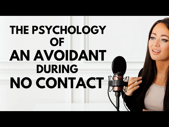 The Psychology of An Avoidant During No Contact