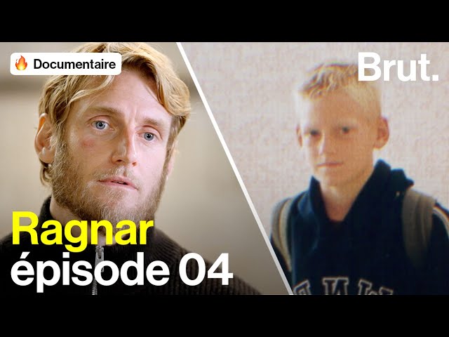 Ragnar, par Charles Villa – "Il y a une blessure dans l'enfance" (épisode 4/4)