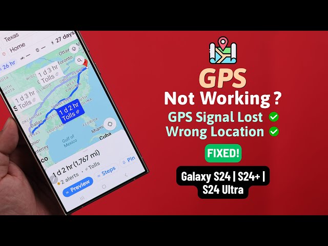 Galaxy S24/S24+/Ultra: How To FIX Location/GPS Not Working!