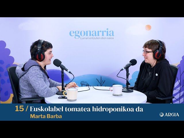 Egonarria 2x15: Euskolabel tomatea hidroponikoa da