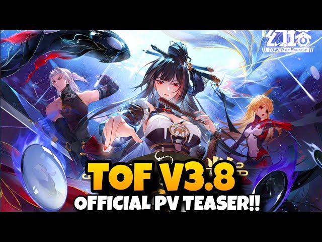 TOF V3.8 Official PV!! Ji Yu Is Finally coming!! All 3.8 News!