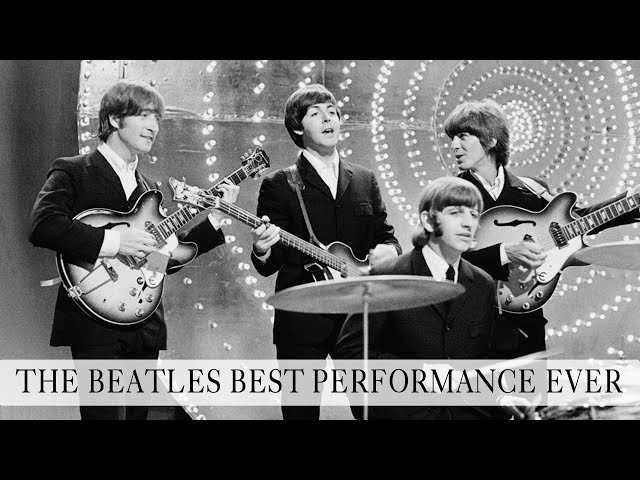 THE BEATLES BEST PERFORMANCE EVER