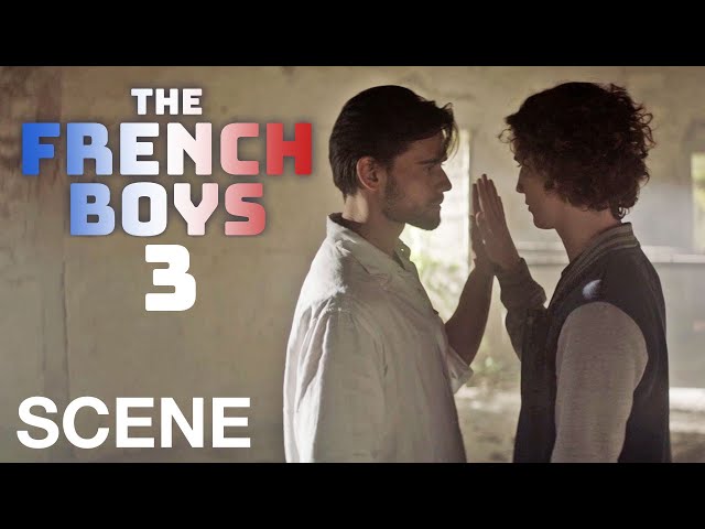 THE FRENCH BOYS 3 - A Dance, a Union, a Breath