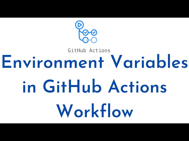 Set Environment Variables in GitHub Actions |GitHub Actions Custom and Default Environment Variables