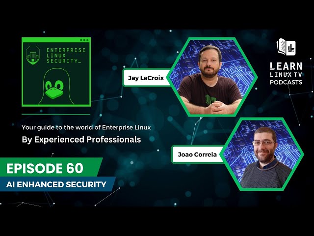 Enterprise Linux Security Episode 60 - AI Enhanced Security