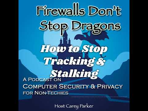 Ep271: How to Stop Tracking & Stalking
