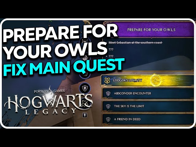 How to unlock Prepare for your OWLS Story Quest Hogwarts Legacy