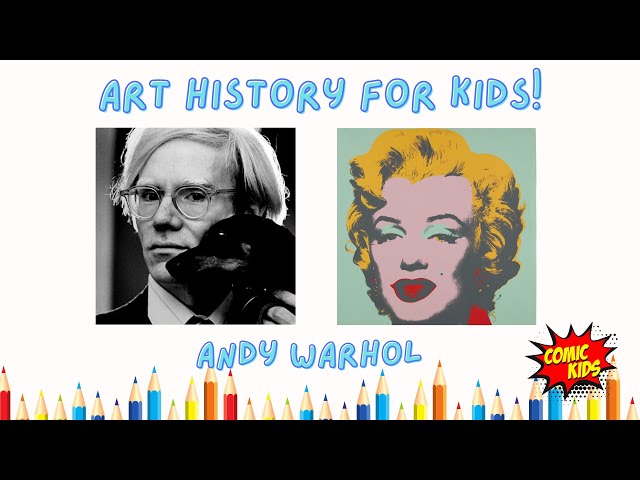 Andy Warhol for Kids! | Art History for Kids