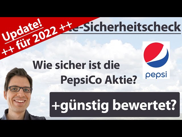 Pepsi Aktienanalyse – Update 2022: Wie sicher ist die Aktie? (+günstig bewertet?)