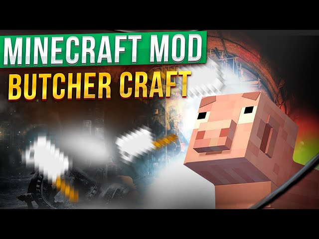 Minecraft mods Review - Butchercraft - One of the best minecraft mod